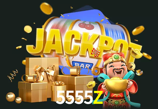5555Z bet